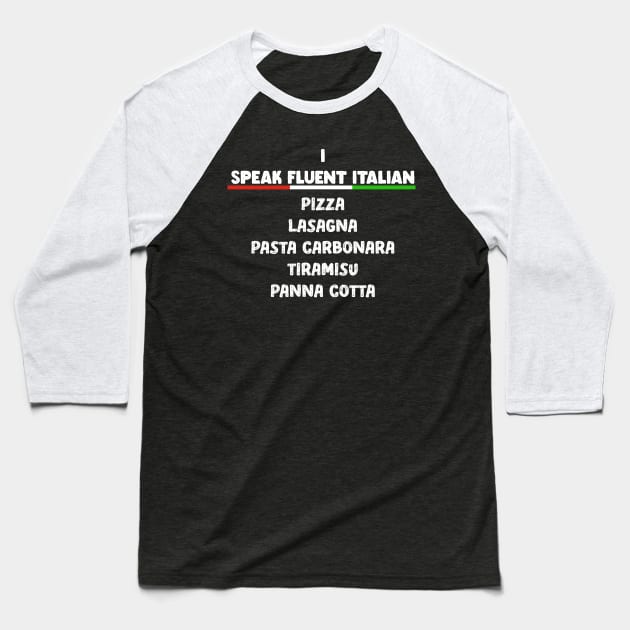 funny i speak fluent italian meme Baseball T-Shirt by tita